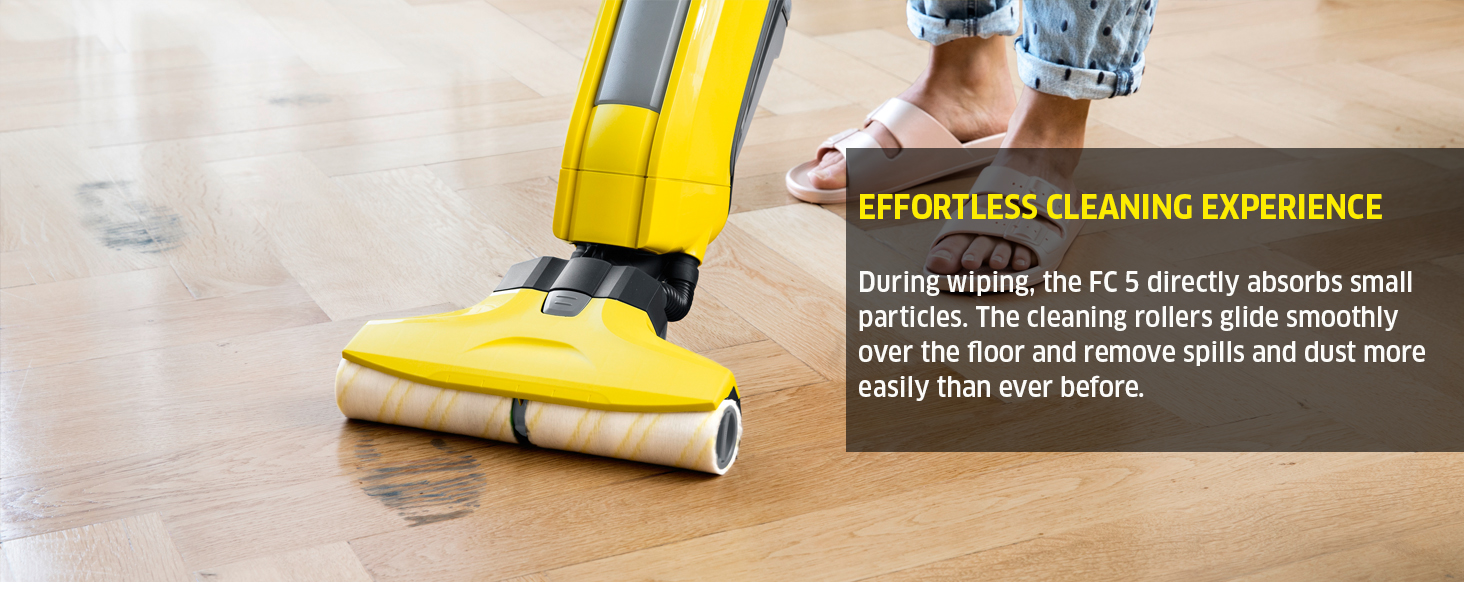 EFFORTLESS CLEANING EXPERIENCE