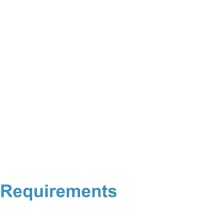 Requirements
