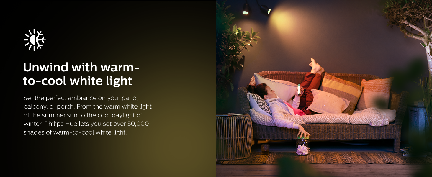 Philips Hue Smart Outdoor Lighting - Unwind with warm to cool white light