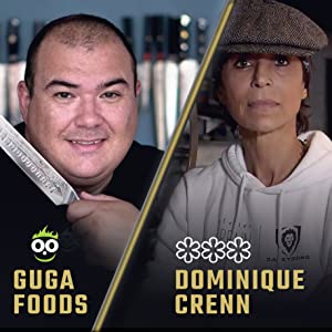 Guga Foods, Sous Vide Everything and Dominque Crenn, three Michelin star chef