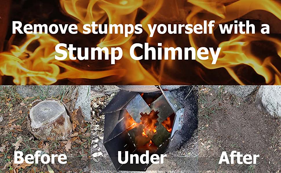 Remove stumps yourself with a Stump chimney with before under and after
