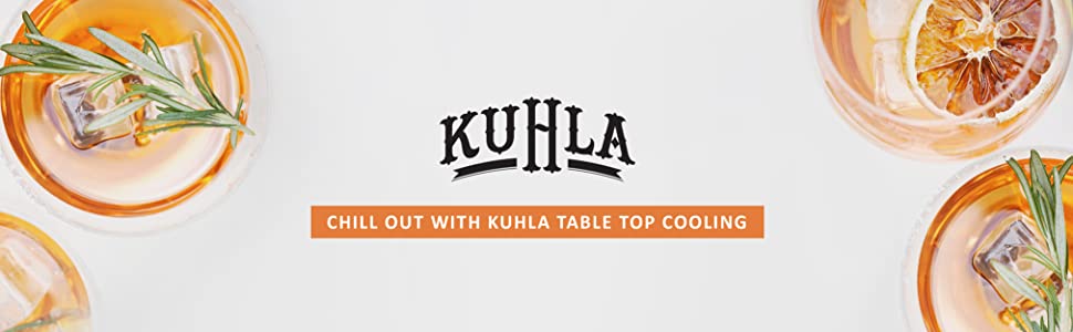 Kuhla table top cooling