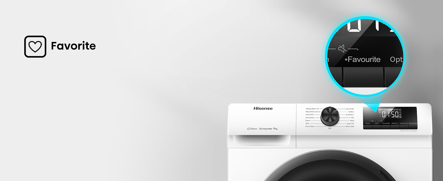 Store your favourite washing programmes by pressing and holding the Favourite button for 3 seconds
