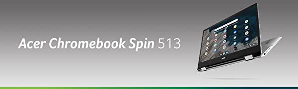 Chromebook Spin 513