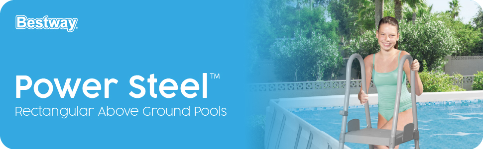 Bestway Pools, Above Ground Pools, Power Steel Pool, Garden Pool, Rectangular Pool