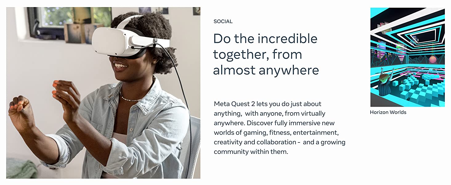 Meta Quest 2 - Social: Do the incredible together, from almost anywhere