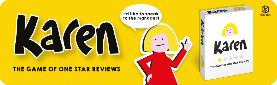 Karen Party Game One Star Reviews Ages 14+ 3-10 Players 30-45 Minutes Format Games Matt Edmondson