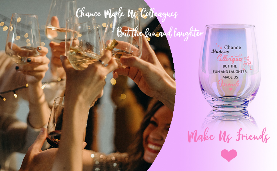 Chance Made Us Colleagues Stemless Wine Glass