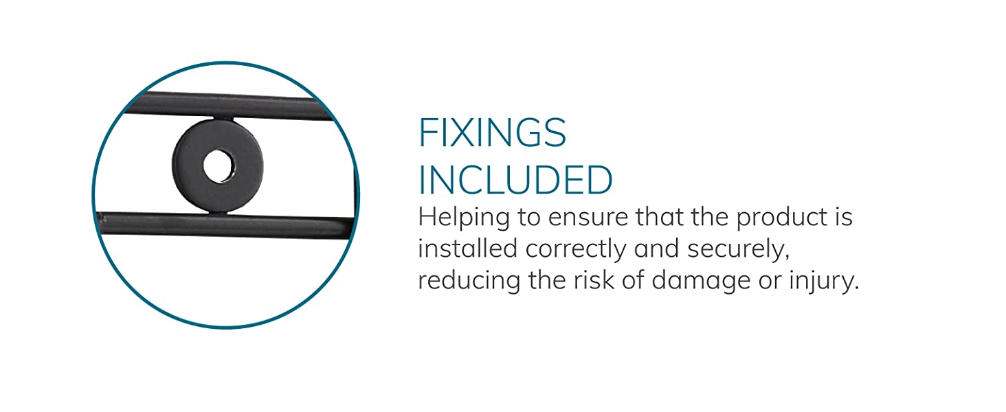 FIXINGS INCLUDED