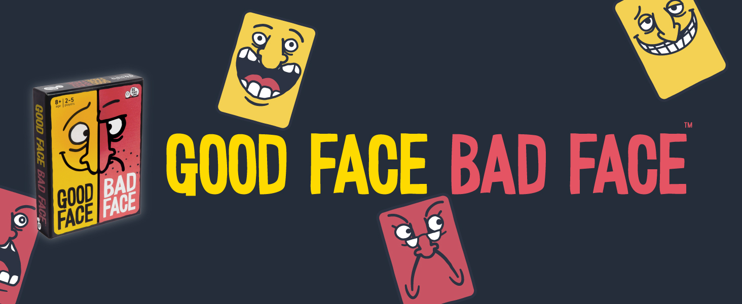 Good Face Bad Face