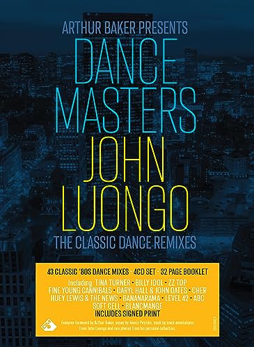 Arthur Baker Presents Dance Masters - John Luongo (Limited Signed Edition x 1000)