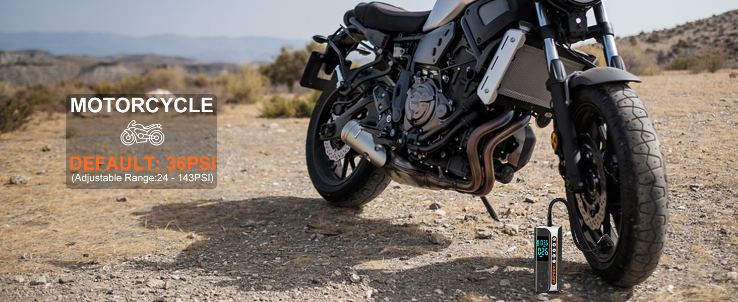 Motorcycle default: 36PSI (Adjustable range: 24-143PSI )