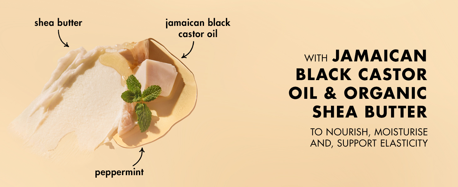Made with Jamaican Black Castor Oil & Shea Butter to nourish, moisturise, and support elasticity
