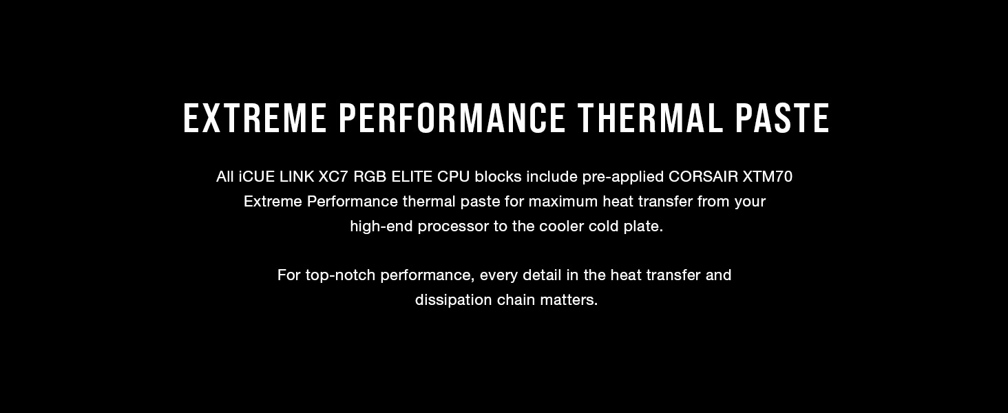 CORSAIR XTM70, Pre-applied thermal material and thermal pads, iCUE LINK ecosystem