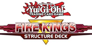 YGO Structure Deck Revamped: Fire Kings
