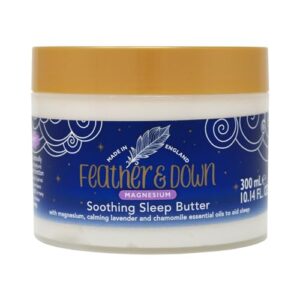 Feather & Down Magnesium Soothing Sleep Butter (300ml) - With Magnesium