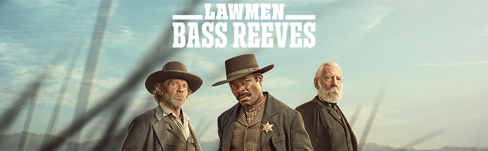 LAWMEN BASS REEVES SEASON 1 BANNER