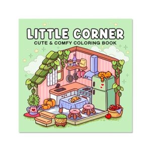 Little Corner: Cute & Comfy Coloring Book