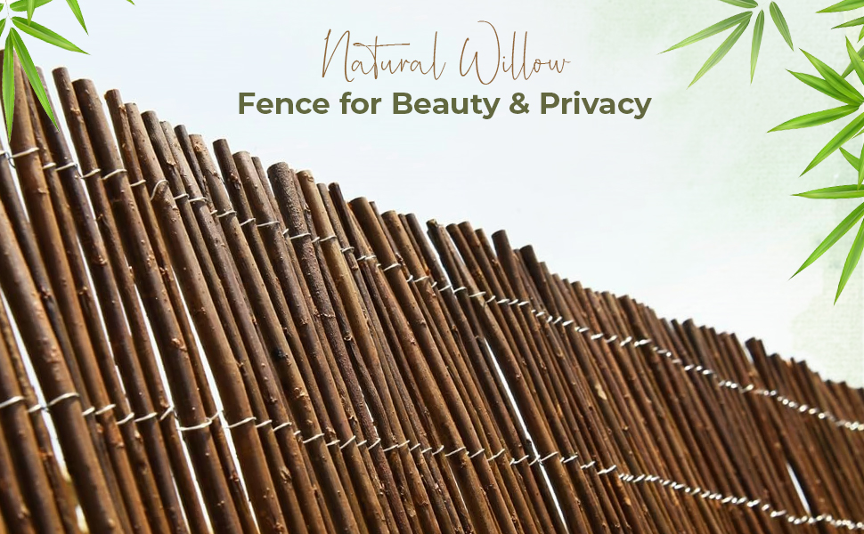 willow fence screening