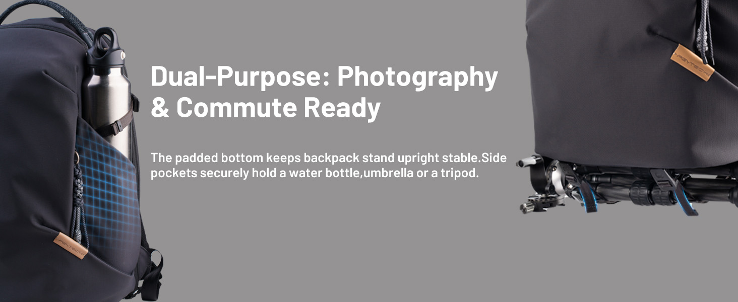 Side pockets securely hold a water bottle,umbrella or a tripod.