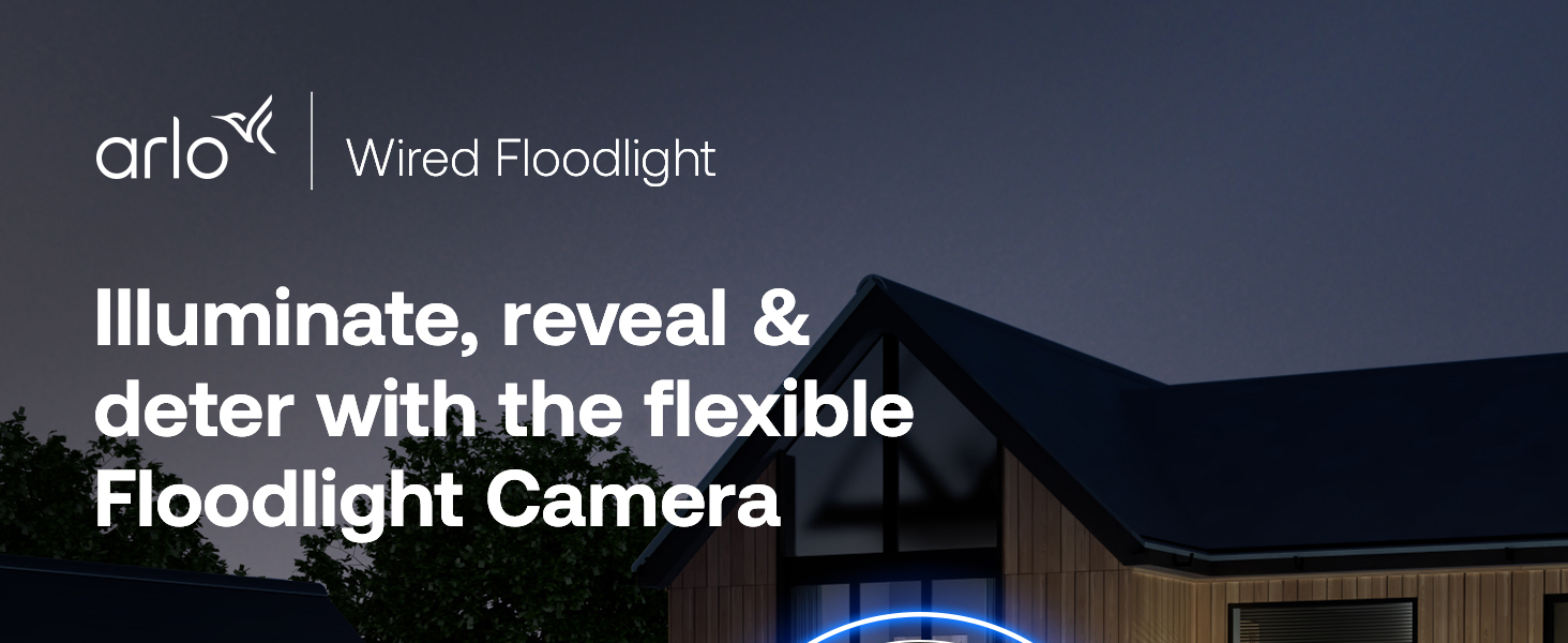 Text reads 'arlo Wired Floodlight' and 'Illuminate, reveal & deter with the flexible Floodlight Camera'. Nighttime security camera marketing image.