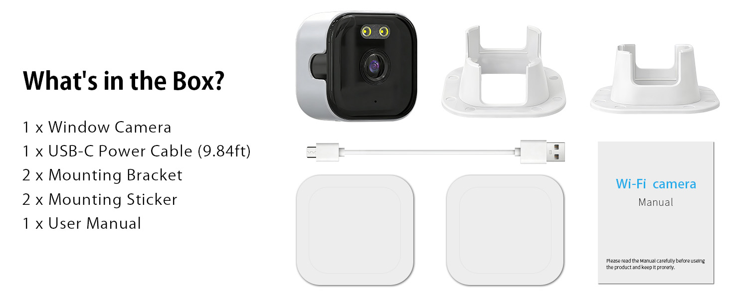 Text reads 'What's in the Box?' with contents list: '1 x Window Camera, 1 x USB Power Cable (5.94ft), 2 x Mounting Bracket, 2 x Mounting Sticker, 1 x User Manual'. Shows WiFi camera and mounting accessories.