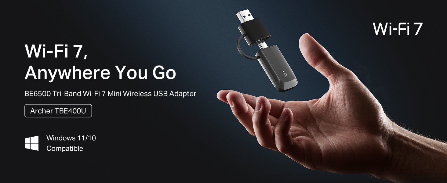 Text reads 'Wi-Fi 7, Anywhere You Go' with 'Wi-Fi 7.' and additional product details. Hand holding compact wireless networking device with antenna. Windows and Apple compatibility logos shown.